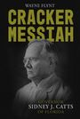 Wayne Flynt: Cracker Messiah, Buch