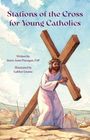 Anne Flanagan: Stations of the Cross for Young Catholic, Buch