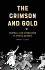 Mark Clegg: The Crimson and Gold, Buch