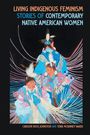 Carolyn Ross Johnston: Living Indigenous Feminism, Buch