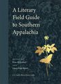 : A Literary Field Guide to Southern Appalachia, Buch