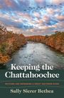 Sally Sierer Bethea: Keeping the Chattahoochee, Buch