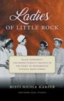 Misti Nicole Harper: Ladies of Little Rock, Buch