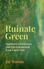 Jay Watson: Ruinate Green, Buch