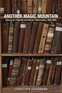 Christoph Gradmann: Another Magic Mountain, Buch