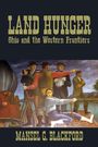 Mansel G. Blackford: Land Hunger, Buch