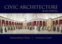 Thomas R Schiff: Civic Architecture Across America, Buch