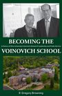 „Becoming the Voinovich School“ von R. Gregory Browning. Zwei Männer und ein Campus-Gebäude sind abgebildet.