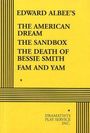 Edward Albee: The American Dream, the Sandbox, the Death of Bessie Smith, Fam and Yam, Buch