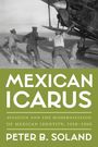 Peter B. Soland: Mexican Icarus, Buch