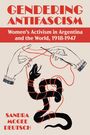 Sandra Mcgee Deutsch: Gendering Antifascism, Buch