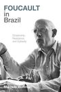 Marcelo Hoffman: Foucault in Brazil, Buch