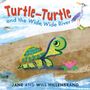 Jane Hillenbrand: Turtle-Turtle and the Wide, Wide River, Buch