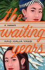"The Waiting Years" von Kao Kalia Yang. Illustration mit zwei Frauenporträts, tropischen Motiven und winterlichen Zweigen.