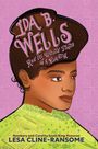 Lesa Cline-Ransome: Ida B. Wells and the Untold Truth of a Country, Buch