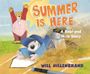 Will Hillenbrand: Summer Is Here, Buch