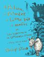 Philip C Stead: A Potion, a Powder, a Little Bit of Magic, Buch