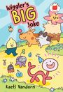 Kaeti Vandorn: Wiggler's Big Joke, Buch