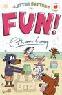 Ethan Long: The Letter Setters in Fun!, Buch