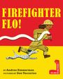 Andrea Zimmerman: Firefighter Flo!, Buch