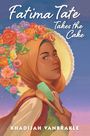 Khadijah Vanbrakle: Fatima Tate Takes the Cake, Buch