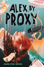 Karen Myna Cantor: Alex, by Proxy, Buch