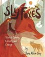 Dana Alison Levy: Sly Foxes, Buch