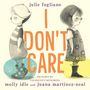Julie Fogliano: I Don't Care, Buch