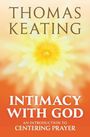 Thomas Keating: Intimacy with God An Introduction to Centering Prayer, Buch