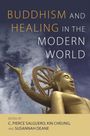 : Buddhism and Healing in the Modern World, Buch