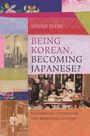 Hwaji Shin: Being Korean, Becoming Japanese?, Buch