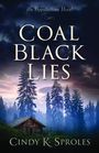 Cindy Sproles: Coal Black Lies, Buch