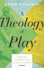 Kevin Gushiken: A Theology of Play, Buch