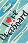 Shannon Sue Dunlap: Love Overboard, Buch