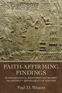 Paul D Weaver: Faith-Affirming Findings, Buch