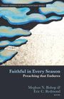 Text: "Faithful in Every Season: Preaching that Endures," "Meghan N. Bishop & Eric C. Redmond, EDITORS." Oben sind stilisierte Wolken.