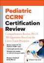 : Pediatric Ccrn(r) Certification Review, Buch