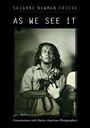 Suzanne Newman Fricke: As We See It, Buch