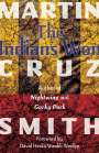 Martin Cruz Smith: The Indians Won, Buch