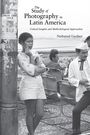 Nathanial Gardner: The Study of Photography in Latin America, Buch