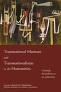 : Transnational Humans and Transnationalisms in the Humanities, Buch