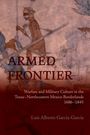 Luis Alberto Garcia-Garcia: Armed Frontier, Buch