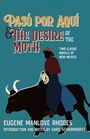 Eugene Manlove Rhodes: Paso Por Aqui and the Desire of the Moth, Buch