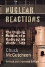 Titel: "Nuclear Reactions". Text: "The Ongoing Politics of a Radioactive Waste Site". Autor: Chuck McCutcheon. Hintergrund: Fässer.