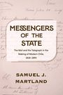 MESSENGERS OF THE STATE. The Mail and the Telegraph in the Making of Modern Chile, 1818–1895. Samuel J. Martland. Hintergrund: Handschrift.