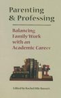 Parenting and Professing, Buch