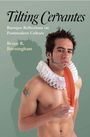 Bruce R. Burningham: Tilting Cervantes, Buch