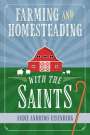 Andie Andrews Eisenberg: Farming and Homesteading with the Saints, Buch