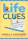 Angela C Santomero: Life Clues, Buch