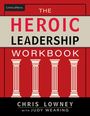 Chris Lowney: The Heroic Leadership Workbook, Buch